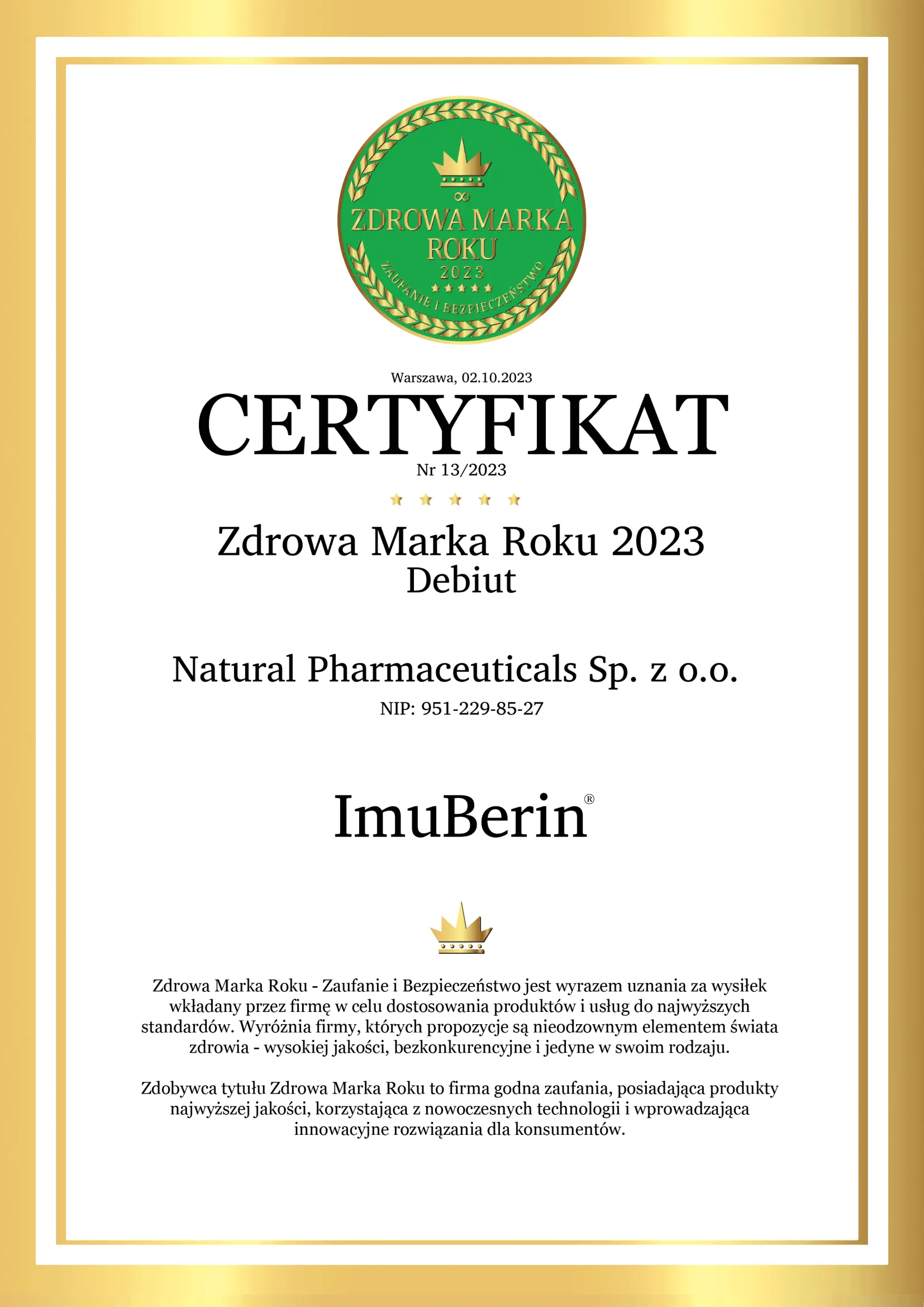 Natural Pharmaceuticals ImuBerin® Certyfikat „Zdrowa Marka Roku 2023 – Debiut” przyznany Natural Pharmaceuticals Sp. z o.o. dla produktu ImuBerin; biało‑złoty dokument z zieloną pieczęcią.